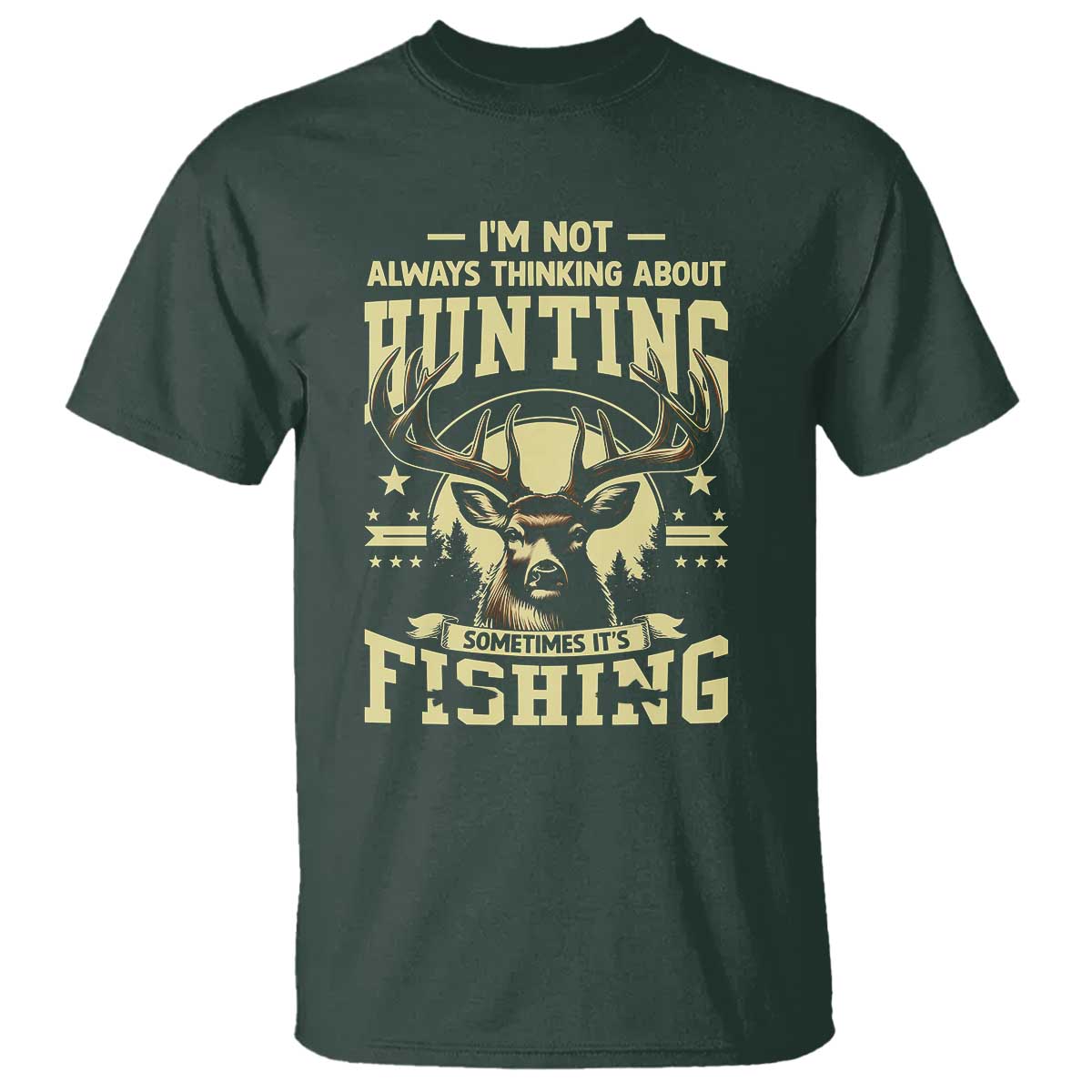 fishing-hunting-t-shirt-im-not-always-thinking-about-hunting-wildlife-deer-lover