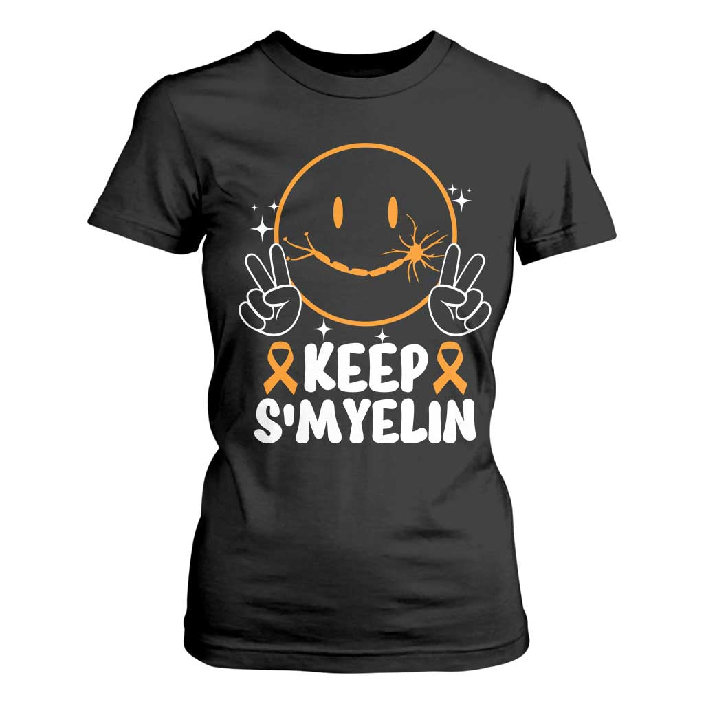 Multiple Sclerosis Support T Shirt For Women Keep Smyelin Orange Ribbon MS Fighter