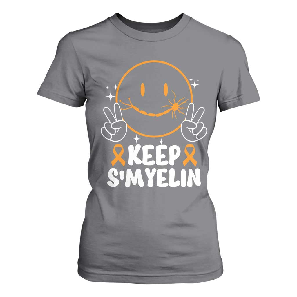 Multiple Sclerosis Support T Shirt For Women Keep Smyelin Orange Ribbon MS Fighter