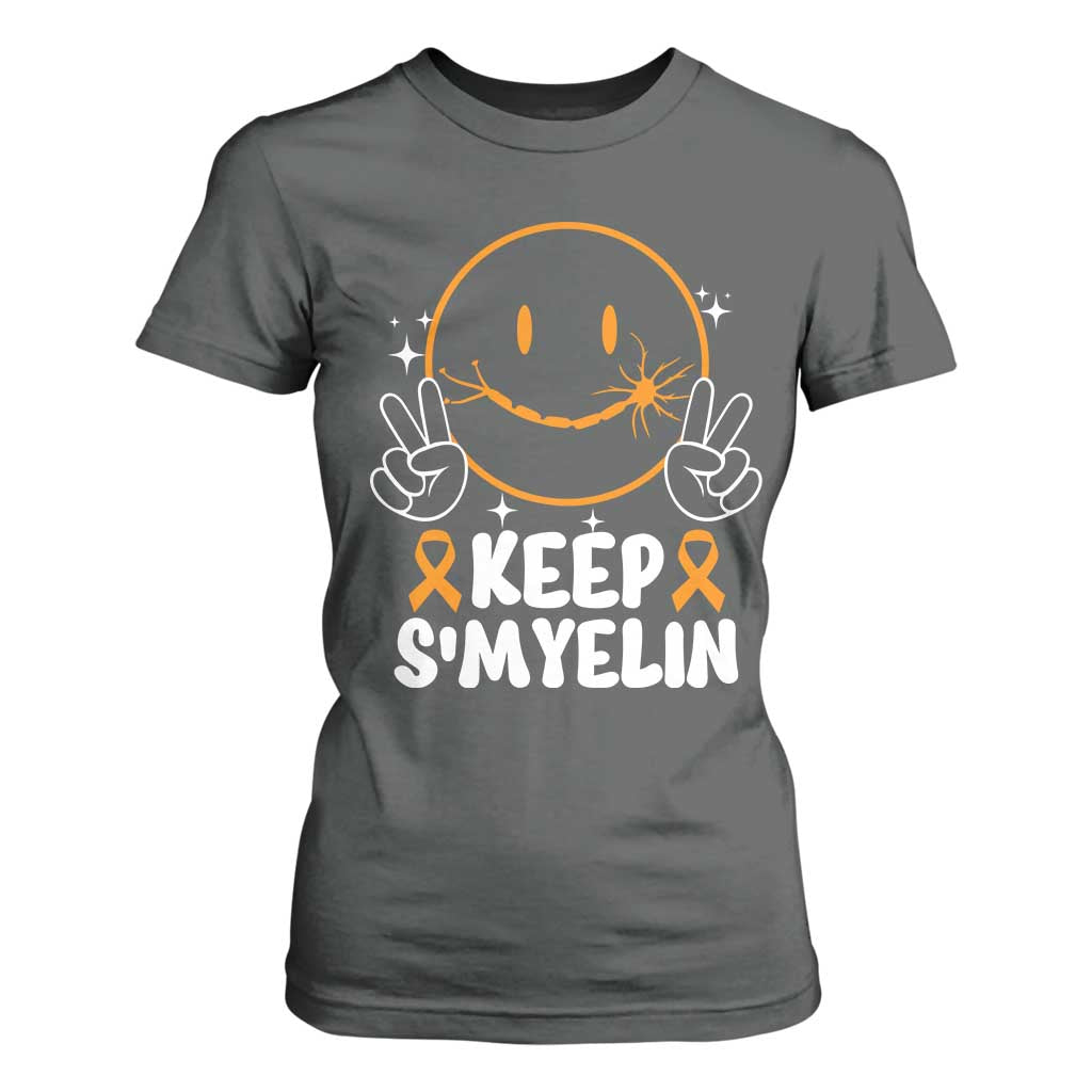 Multiple Sclerosis Support T Shirt For Women Keep Smyelin Orange Ribbon MS Fighter