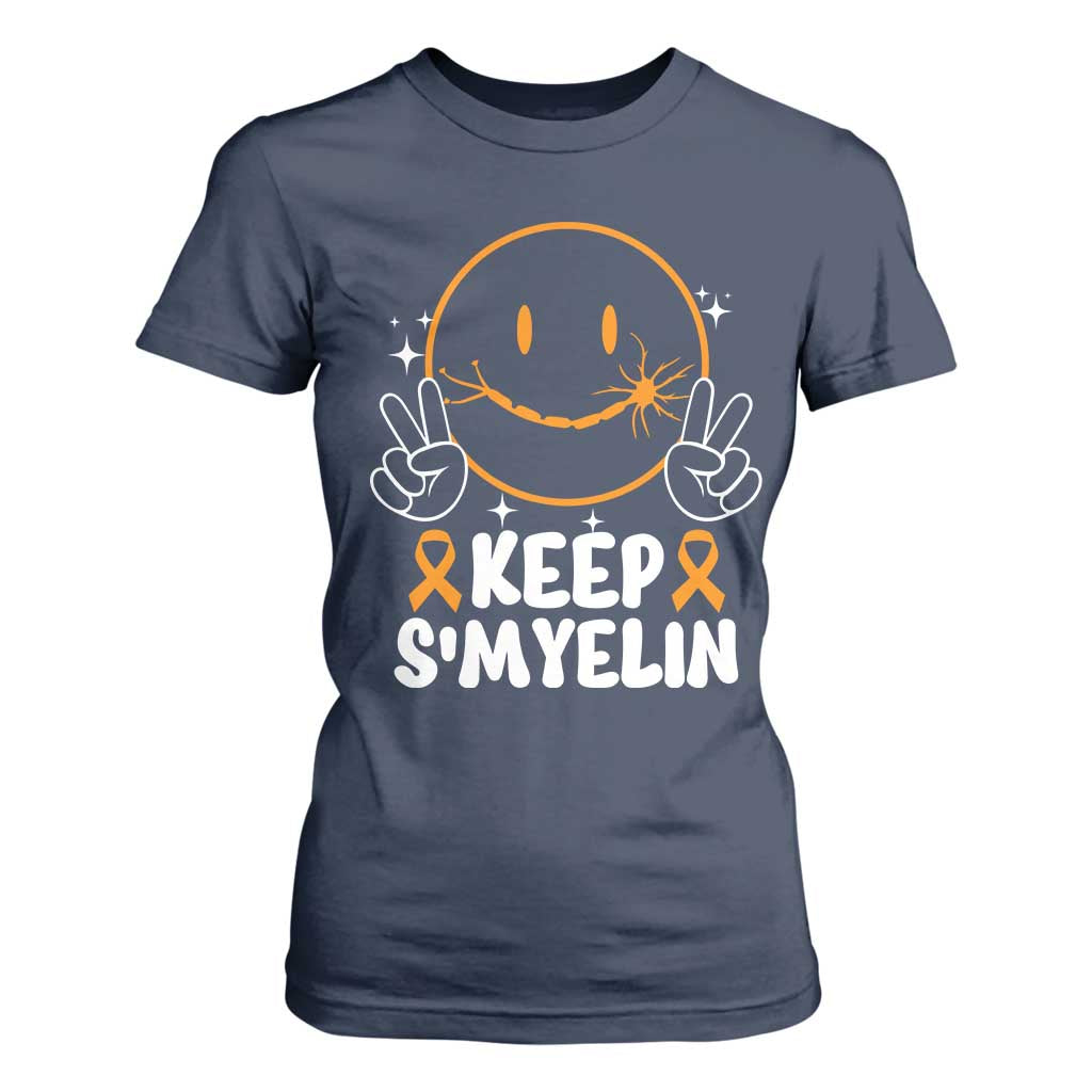 Multiple Sclerosis Support T Shirt For Women Keep Smyelin Orange Ribbon MS Fighter