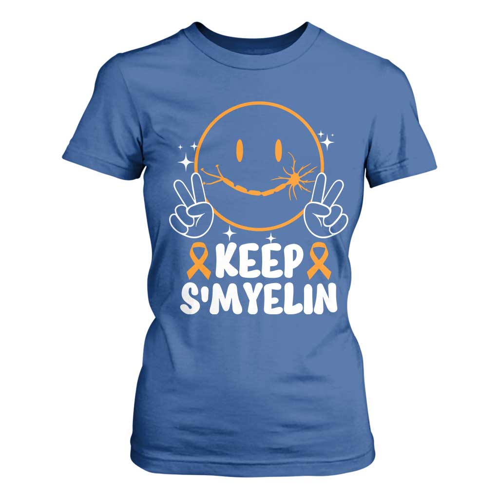 Multiple Sclerosis Support T Shirt For Women Keep Smyelin Orange Ribbon MS Fighter