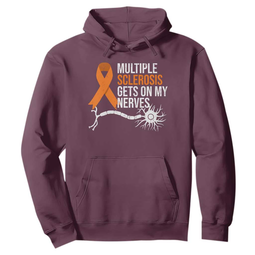 Multiple Sclerosis Support Hoodie Orange Ribbon MS Gets On My Nerves