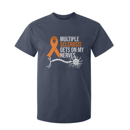 Multiple Sclerosis Support T Shirt For Kid Orange Ribbon MS Gets On My Nerves