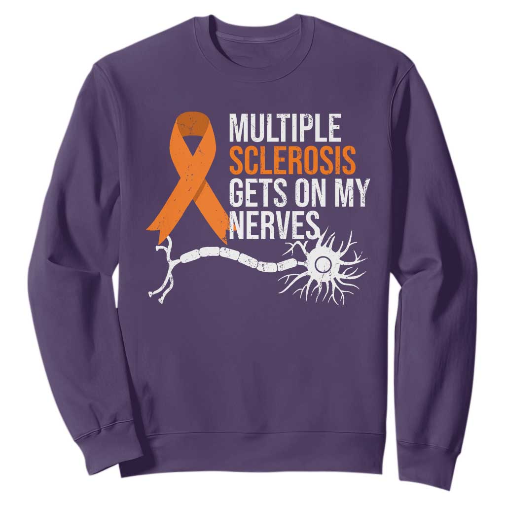 Multiple Sclerosis Support Sweatshirt Orange Ribbon MS Gets On My Nerves