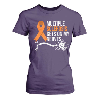 Multiple Sclerosis Support T Shirt For Women Orange Ribbon MS Gets On My Nerves