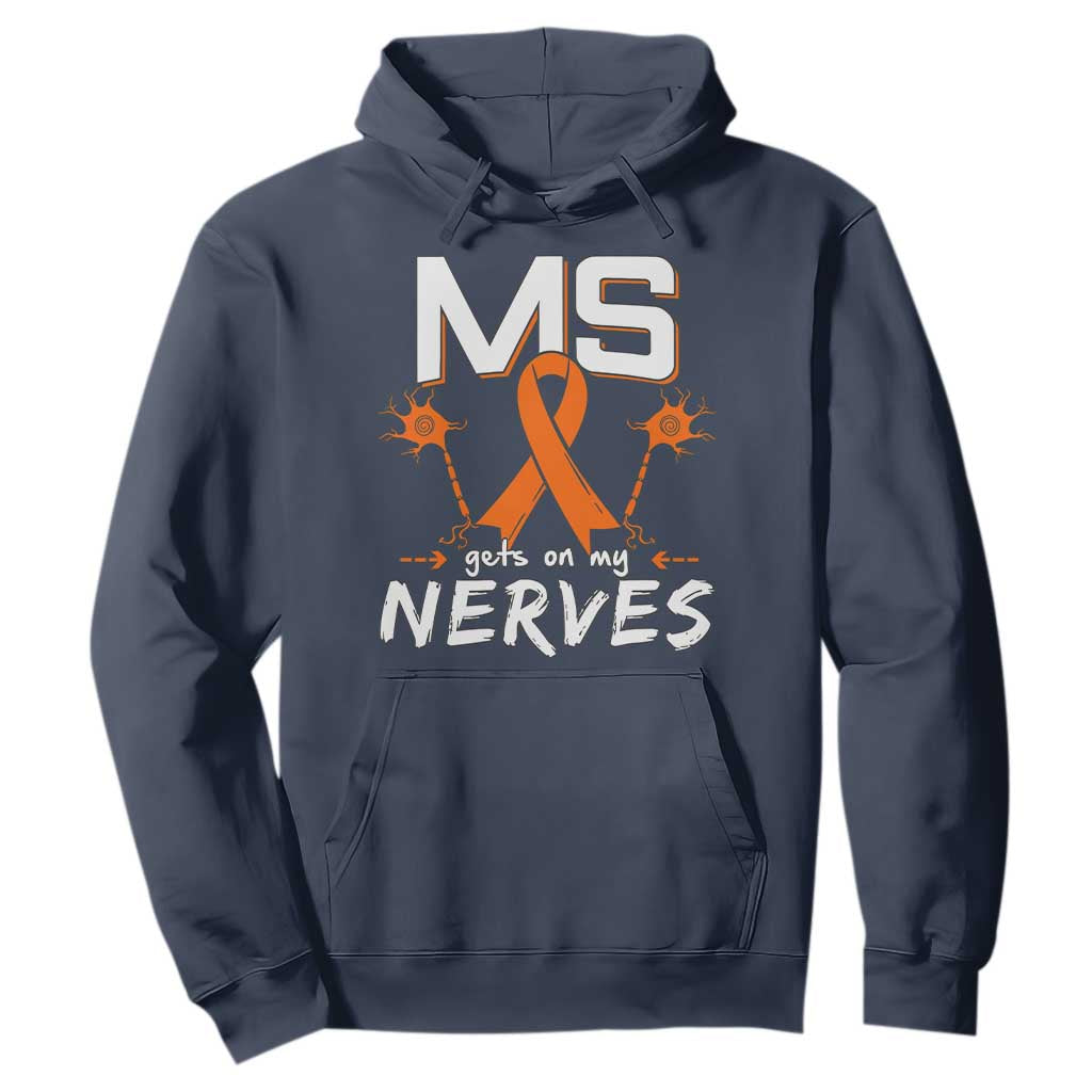 MS Gets On My Nerves Multiple Sclerosis Support Hoodie Orange Ribbon