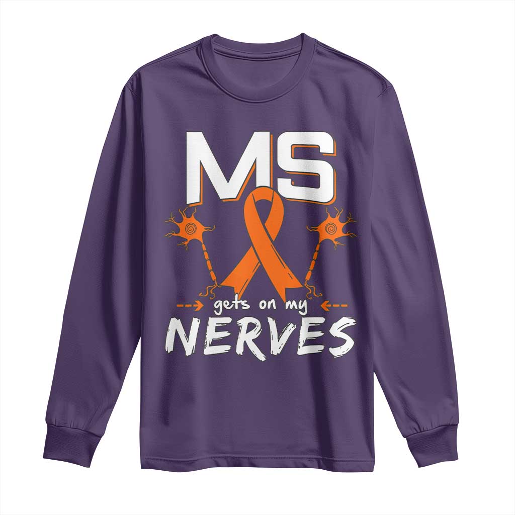 MS Gets On My Nerves Multiple Sclerosis Support Long Sleeve Shirt Orange Ribbon