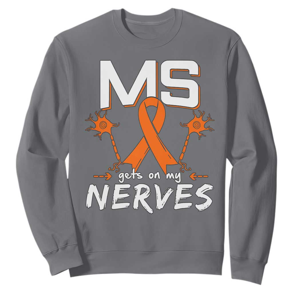 MS Gets On My Nerves Multiple Sclerosis Support Sweatshirt Orange Ribbon