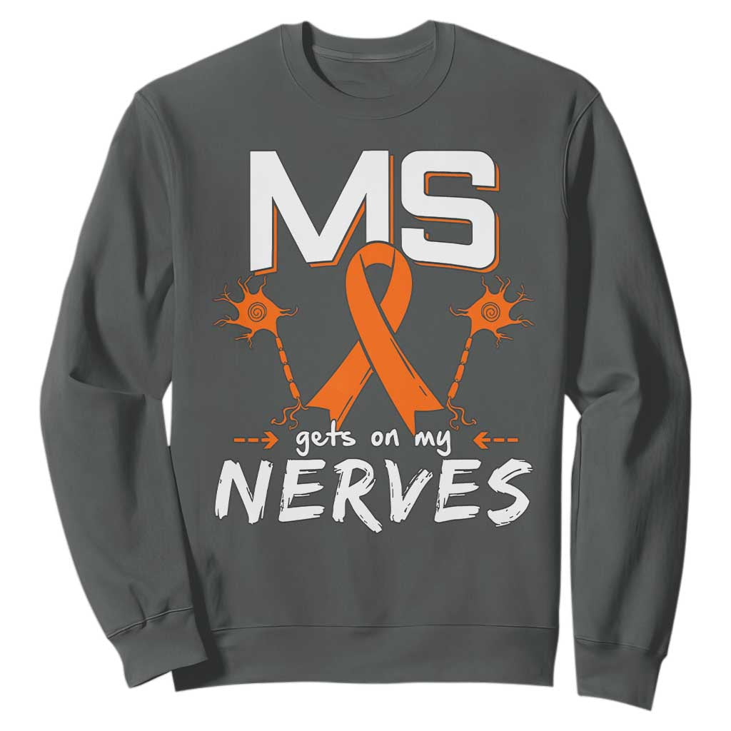 MS Gets On My Nerves Multiple Sclerosis Support Sweatshirt Orange Ribbon