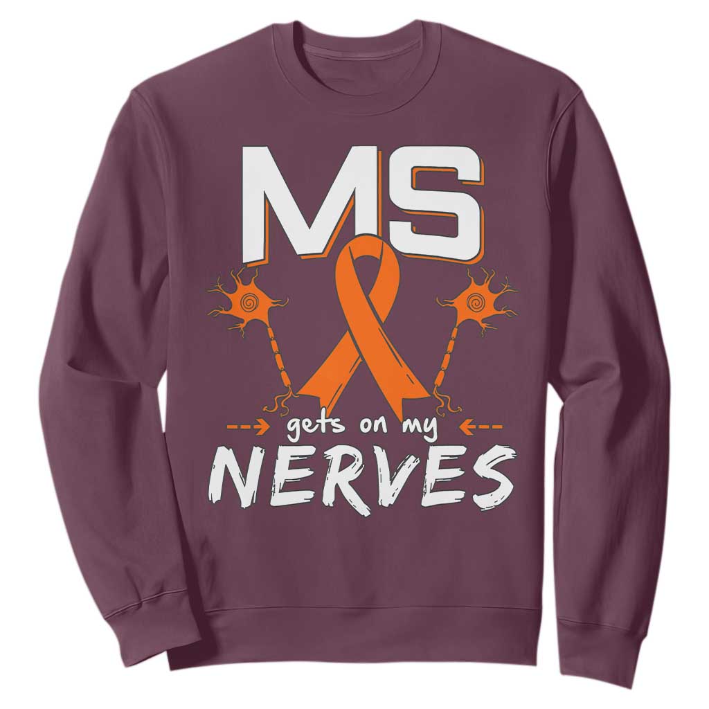 MS Gets On My Nerves Multiple Sclerosis Support Sweatshirt Orange Ribbon