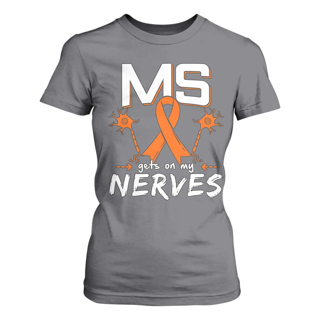 MS Gets On My Nerves Multiple Sclerosis Support T Shirt For Women Orange Ribbon