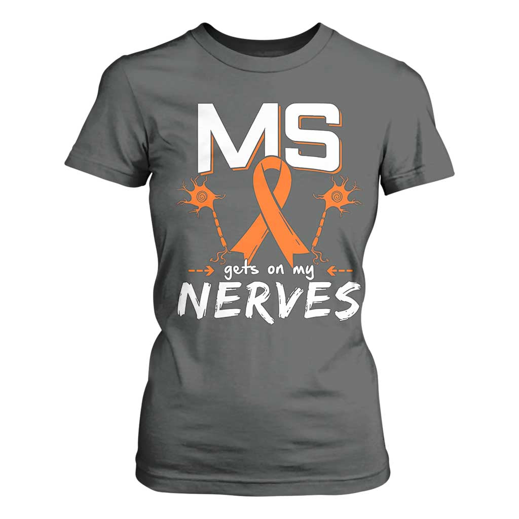 MS Gets On My Nerves Multiple Sclerosis Support T Shirt For Women Orange Ribbon