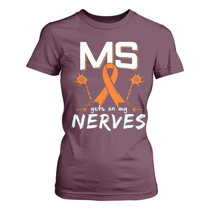 MS Gets On My Nerves Multiple Sclerosis Support T Shirt For Women Orange Ribbon