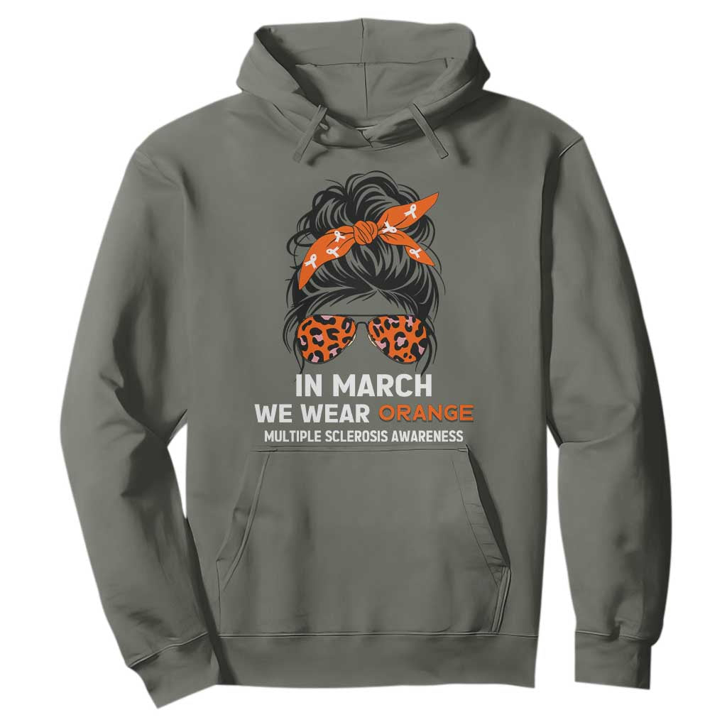 In March We Wear Orange MS Warrior Hoodie Multiple Sclerosis Support Squad