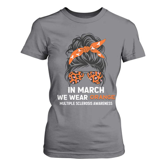 In March We Wear Orange MS Warrior T Shirt For Women Multiple Sclerosis Support Squad