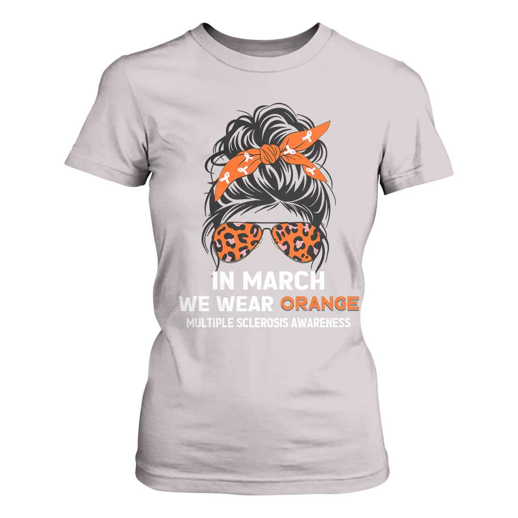 In March We Wear Orange MS Warrior T Shirt For Women Multiple Sclerosis Support Squad