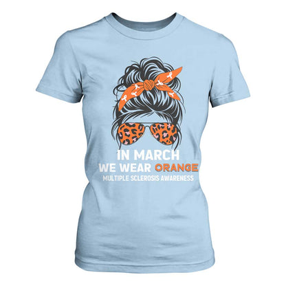 In March We Wear Orange MS Warrior T Shirt For Women Multiple Sclerosis Support Squad