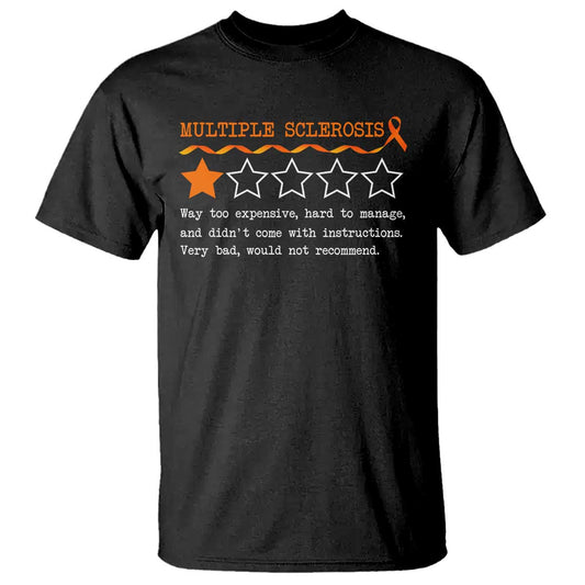 Multiple Sclerosis Support T Shirt Orange Ribbon MS Review Very Bad Would Not Recommend