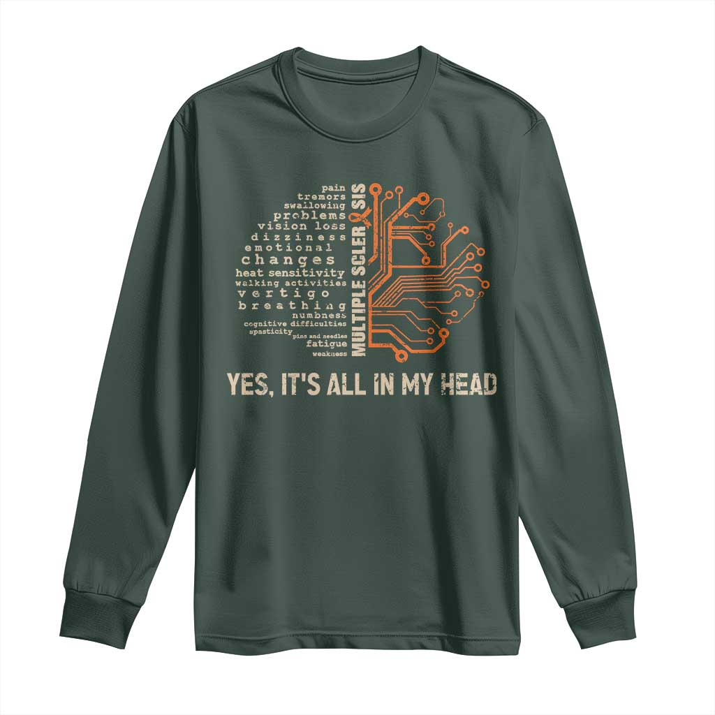 Multiple Sclerosis Support Long Sleeve Shirt Orange Ribbon Yes It's All In My Head