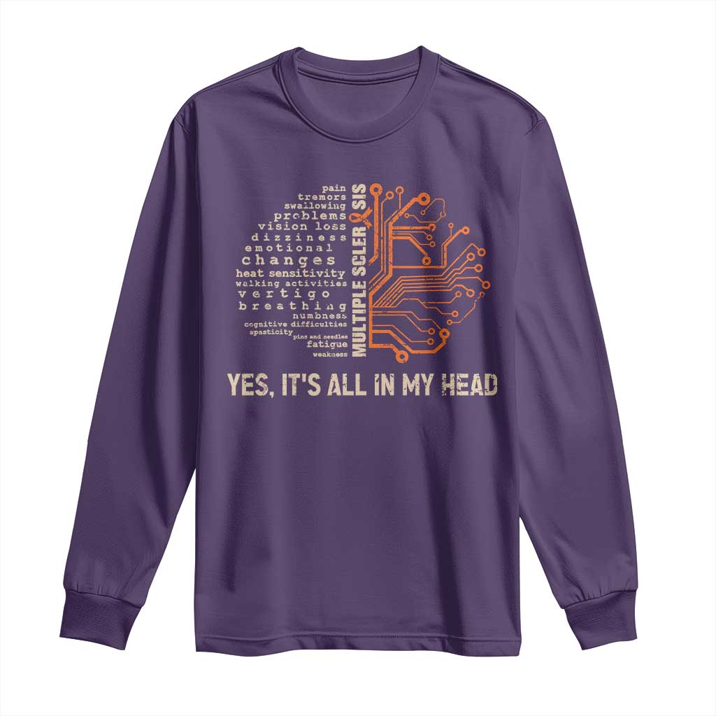 Multiple Sclerosis Support Long Sleeve Shirt Orange Ribbon Yes It's All In My Head