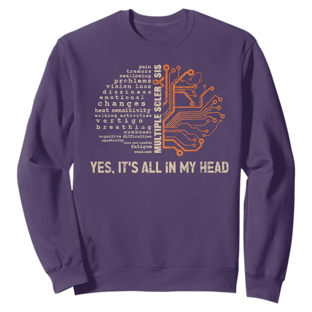Multiple Sclerosis Support Sweatshirt Orange Ribbon Yes It's All In My Head