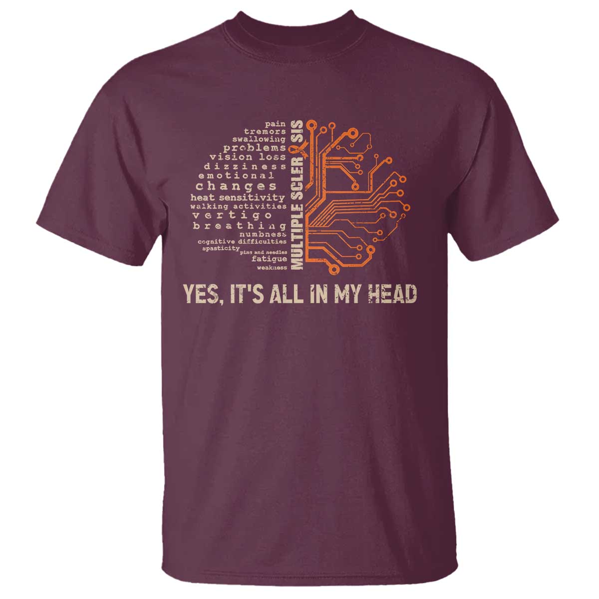 Multiple Sclerosis Support T Shirt Orange Ribbon Yes It's All In My Head
