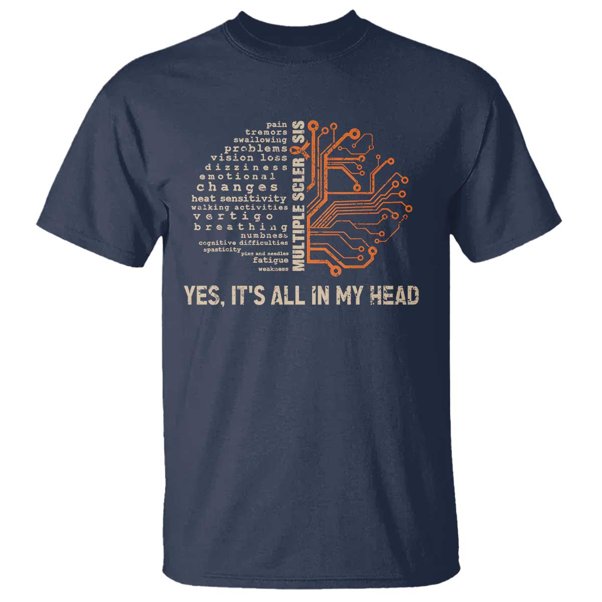 Multiple Sclerosis Support T Shirt Orange Ribbon Yes It's All In My Head