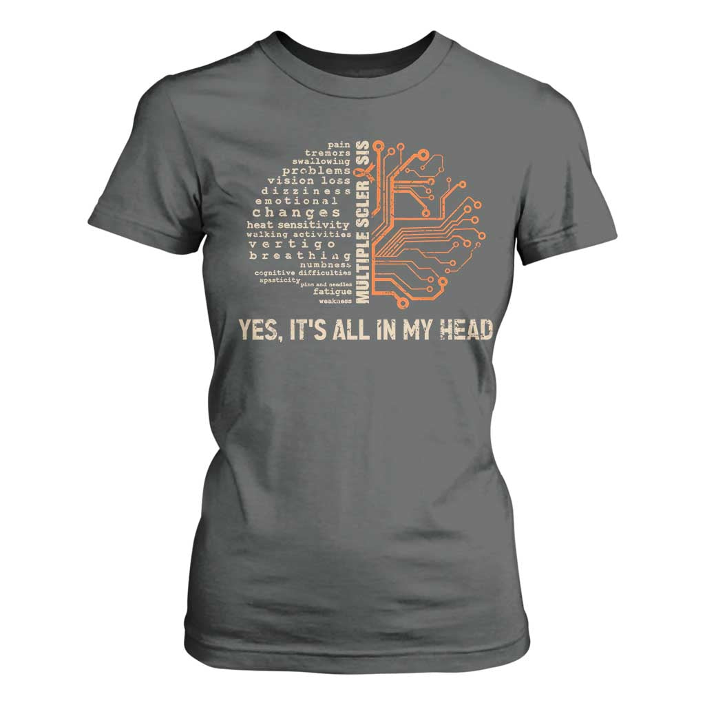Multiple Sclerosis Support T Shirt For Women Orange Ribbon Yes It's All In My Head