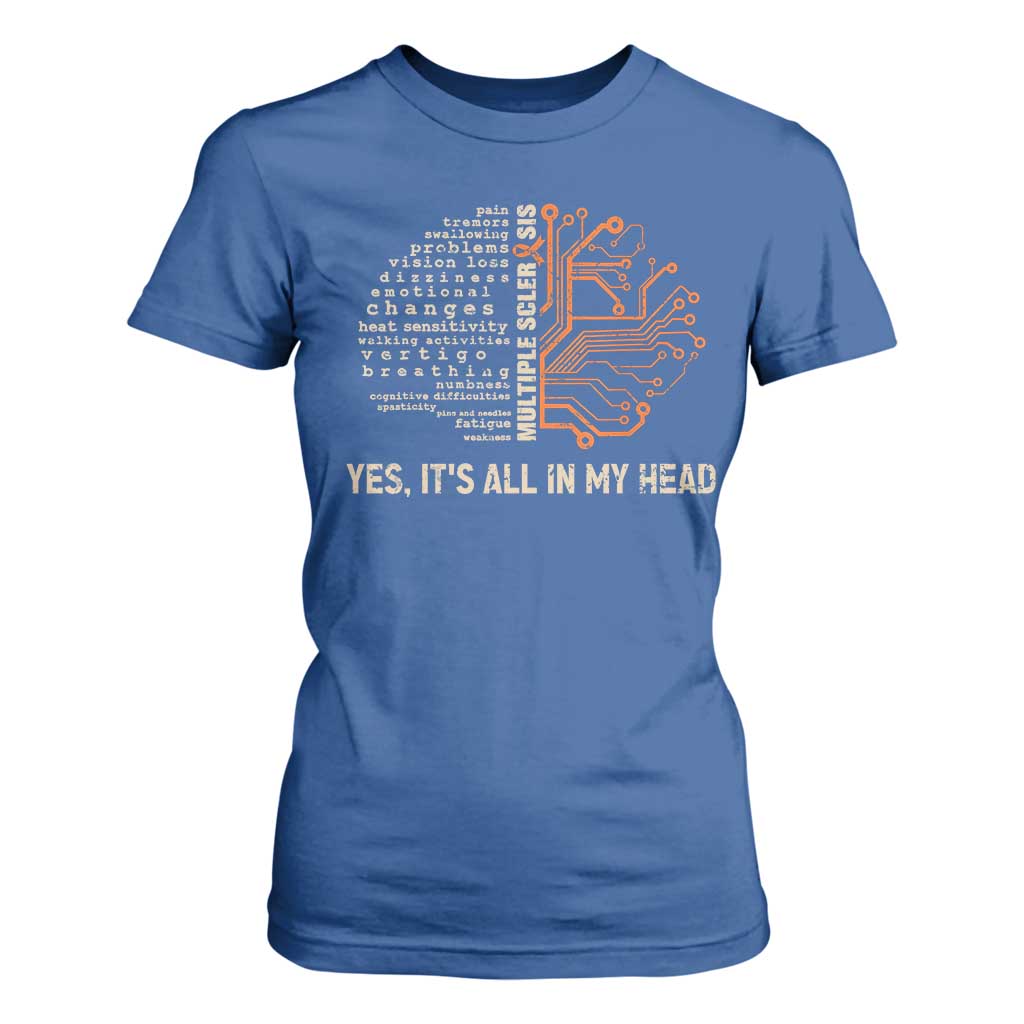Multiple Sclerosis Support T Shirt For Women Orange Ribbon Yes It's All In My Head