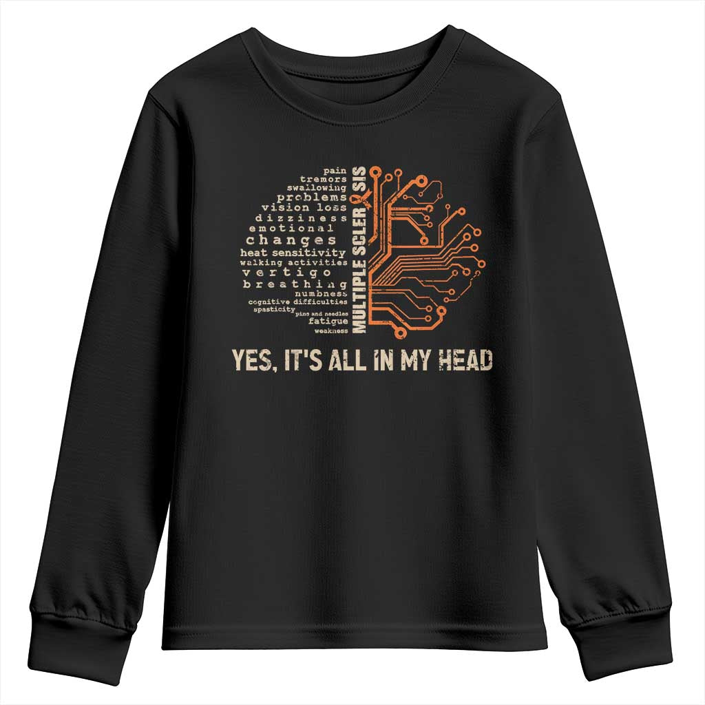 Multiple Sclerosis Support Youth Sweatshirt Orange Ribbon Yes It's All In My Head