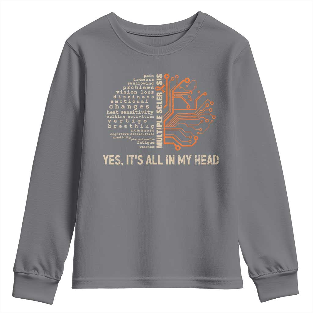 Multiple Sclerosis Support Youth Sweatshirt Orange Ribbon Yes It's All In My Head