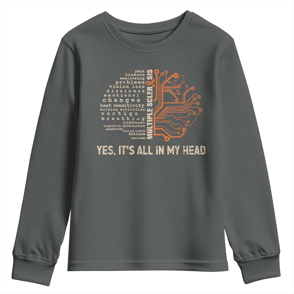 Multiple Sclerosis Support Youth Sweatshirt Orange Ribbon Yes It's All In My Head