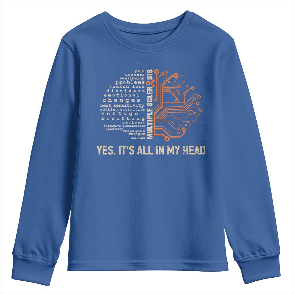 Multiple Sclerosis Support Youth Sweatshirt Orange Ribbon Yes It's All In My Head