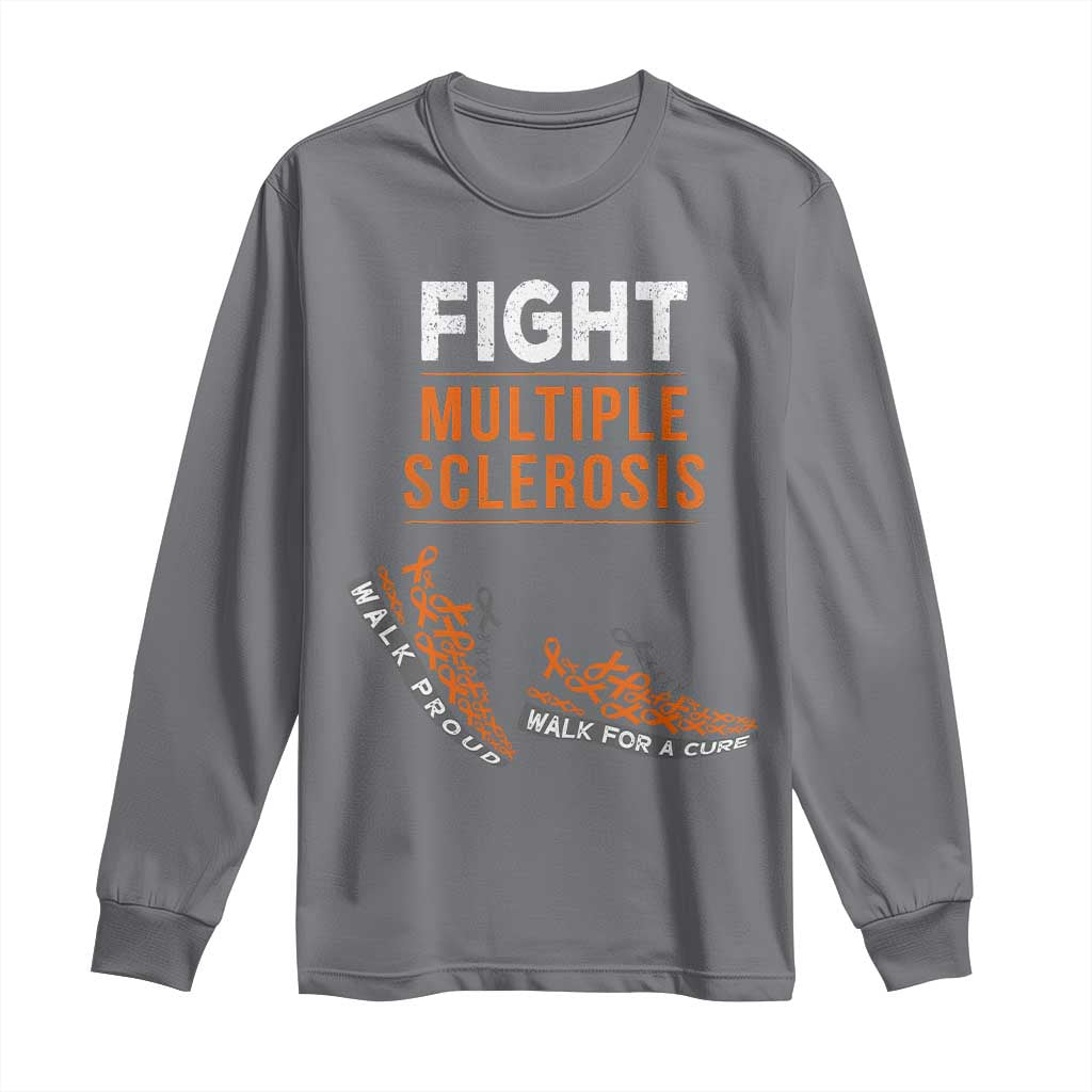 Fight MS Long Sleeve Shirt Orange Ribbon Multiple Sclerosis Support