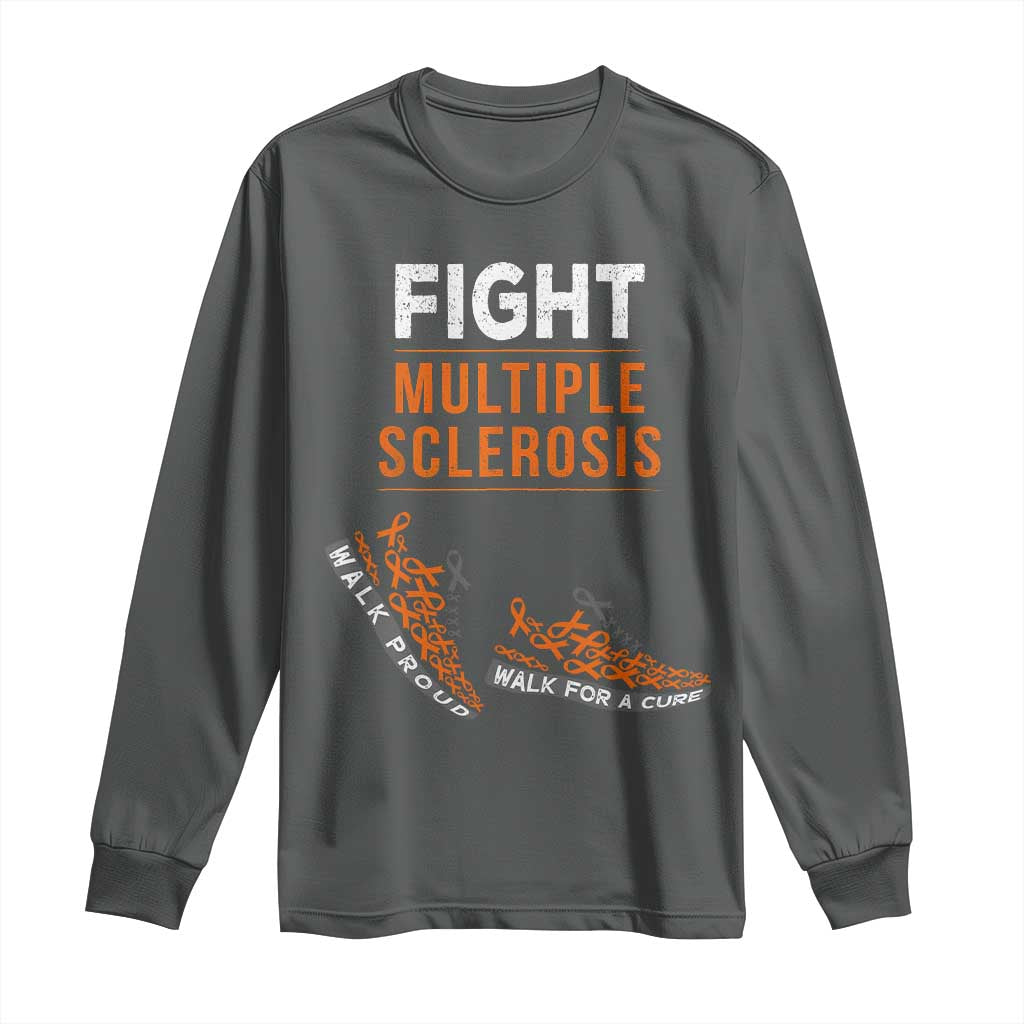 Fight MS Long Sleeve Shirt Orange Ribbon Multiple Sclerosis Support
