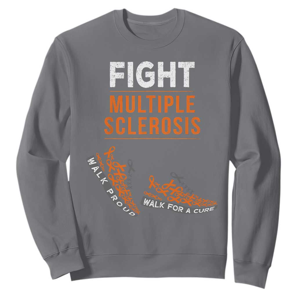Fight MS Sweatshirt Orange Ribbon Multiple Sclerosis Support
