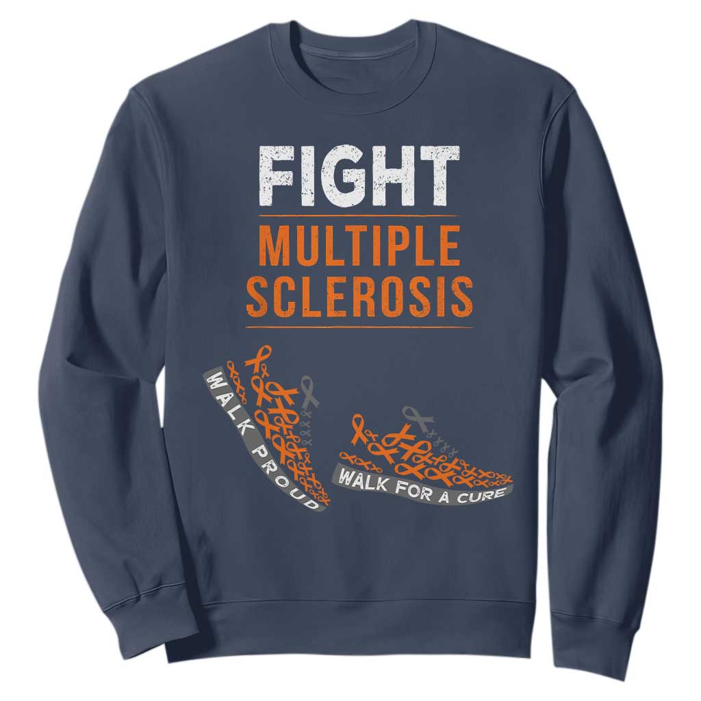 Fight MS Sweatshirt Orange Ribbon Multiple Sclerosis Support
