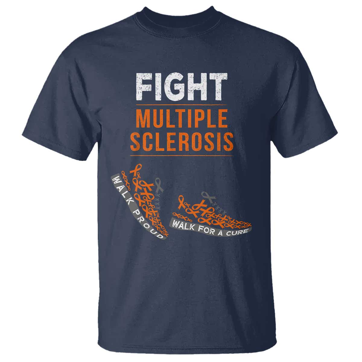 Fight MS T Shirt Orange Ribbon Multiple Sclerosis Support