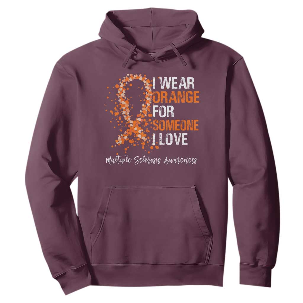 Multiple Sclerosis Support Hoodie Orange Ribbon Wear Orange For Someone I Love