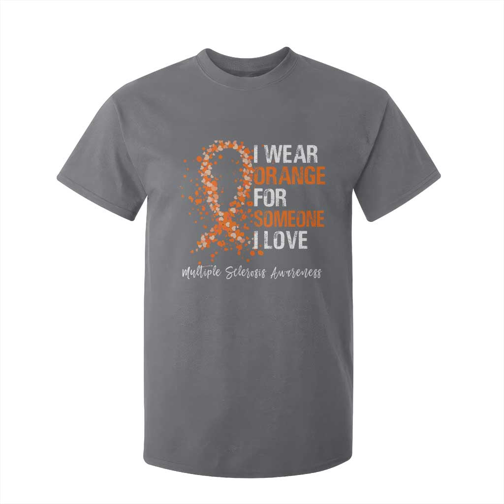 Multiple Sclerosis Support T Shirt For Kid Orange Ribbon Wear Orange For Someone I Love
