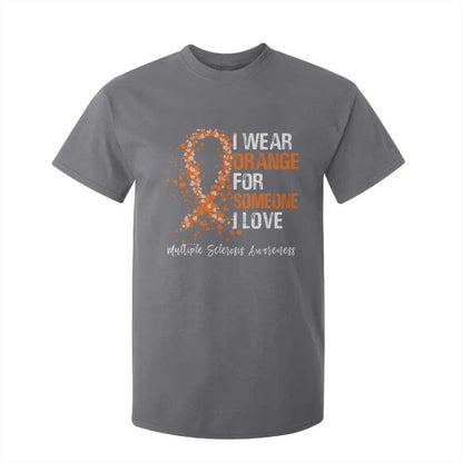 Multiple Sclerosis Support T Shirt For Kid Orange Ribbon Wear Orange For Someone I Love