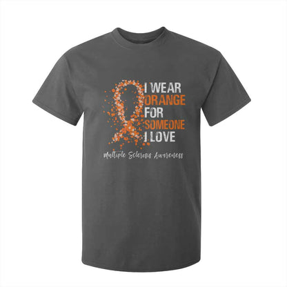 Multiple Sclerosis Support T Shirt For Kid Orange Ribbon Wear Orange For Someone I Love