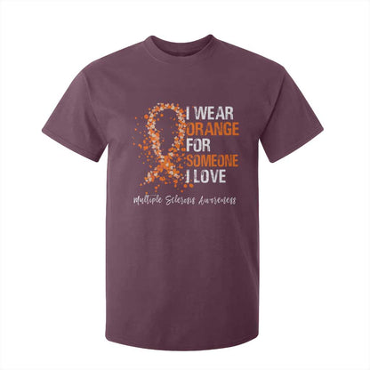 Multiple Sclerosis Support T Shirt For Kid Orange Ribbon Wear Orange For Someone I Love