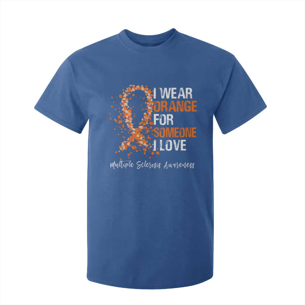 Multiple Sclerosis Support T Shirt For Kid Orange Ribbon Wear Orange For Someone I Love