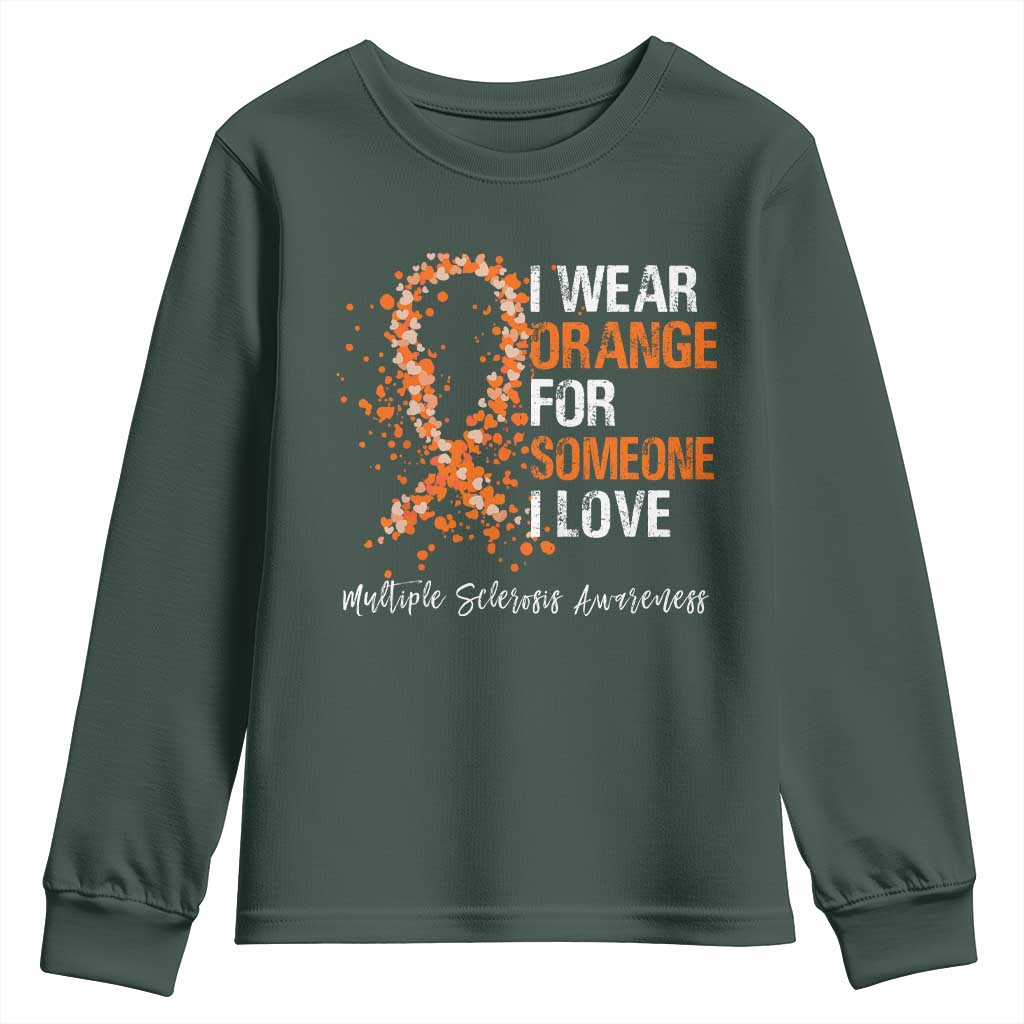 Multiple Sclerosis Support Youth Sweatshirt Orange Ribbon Wear Orange For Someone I Love