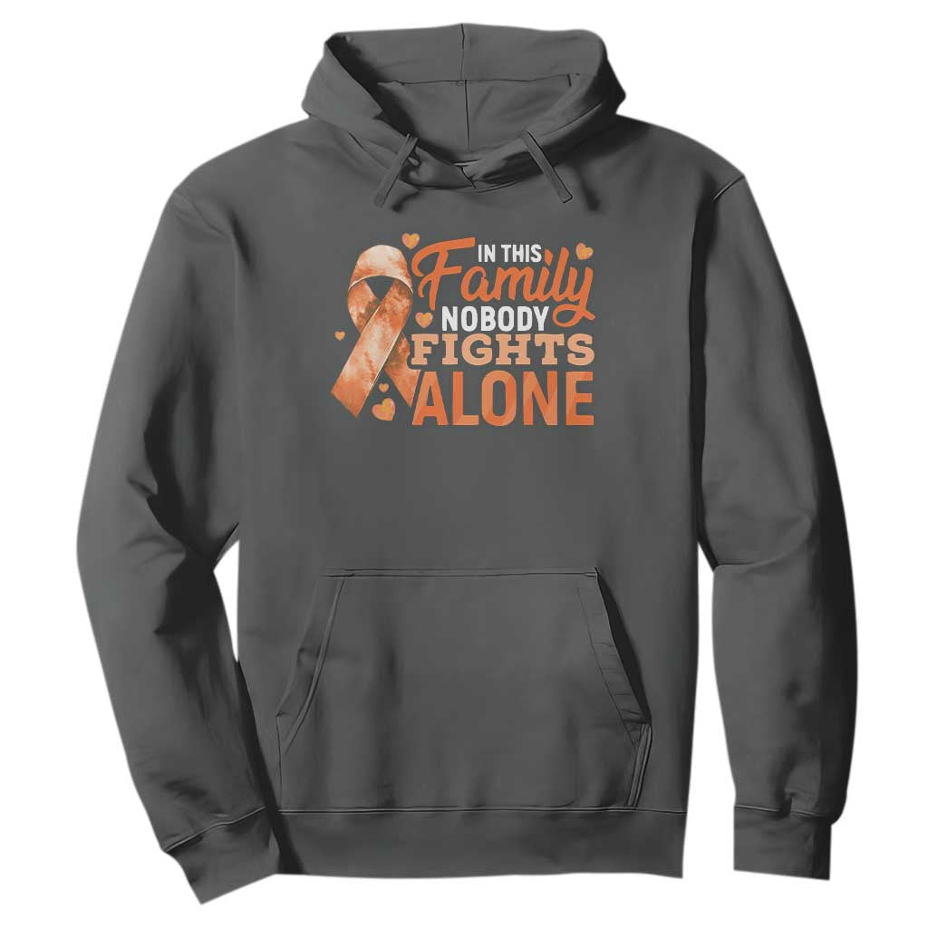 Multiple Sclerosis Support Hoodie Orange Ribbon In This Family Nobody Fights Alone