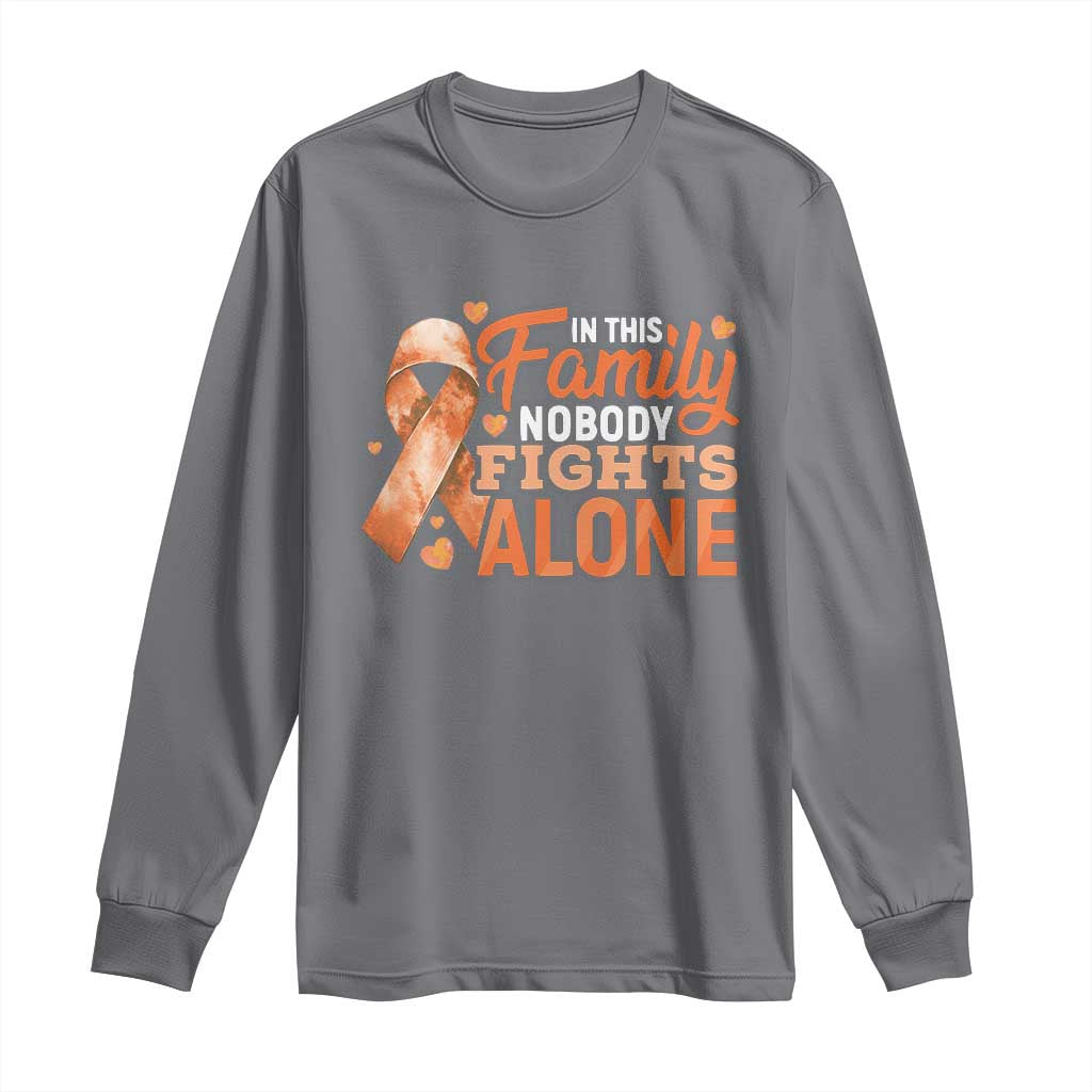 Multiple Sclerosis Support Long Sleeve Shirt Orange Ribbon In This Family Nobody Fights Alone
