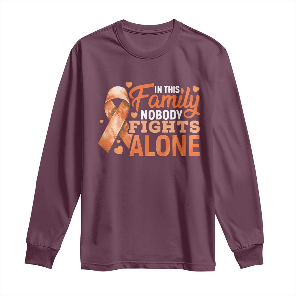 Multiple Sclerosis Support Long Sleeve Shirt Orange Ribbon In This Family Nobody Fights Alone