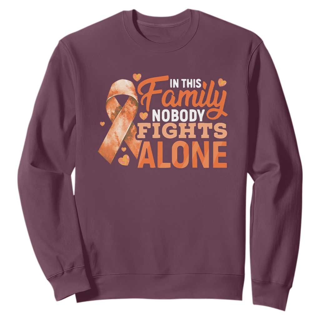 Multiple Sclerosis Support Sweatshirt Orange Ribbon In This Family Nobody Fights Alone